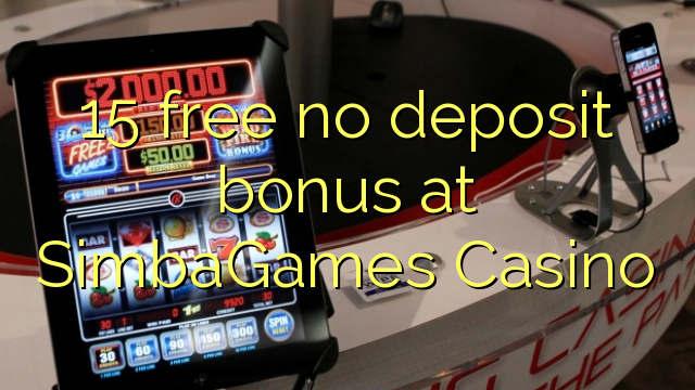 15 free no deposit bonus at SimbaGames Casino