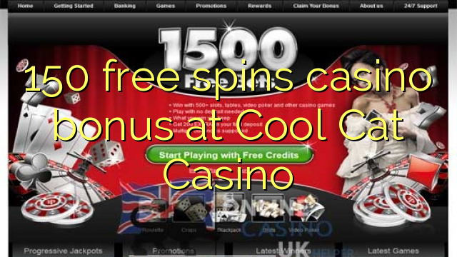 150 free spins casino bonus at Cool Cat Casino