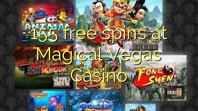 Magical Vegas Casino дээр 155 үнэгүй эргэлт