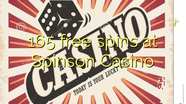 165 free spins at Spinson Casino