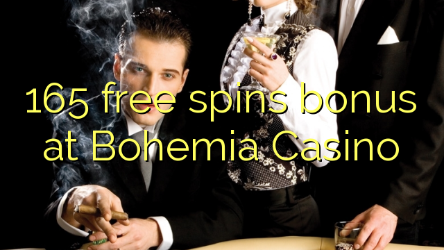 165 free spins bonus at Bohemia Casino