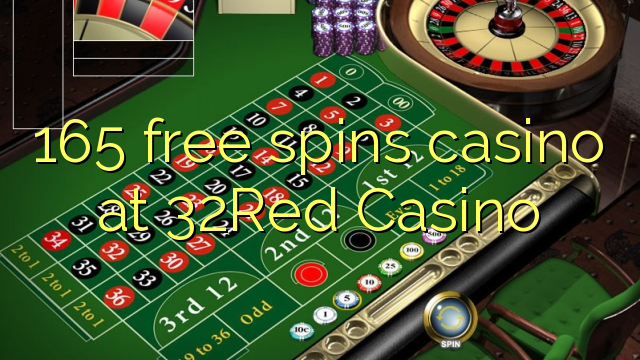 165 free spins casino at 32Red Casino