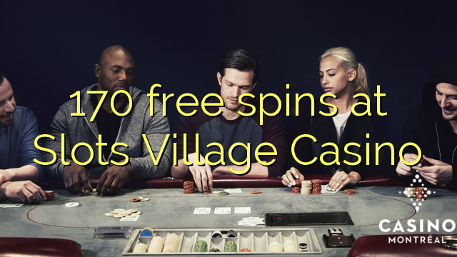 170 free spins at Slots Village Casino