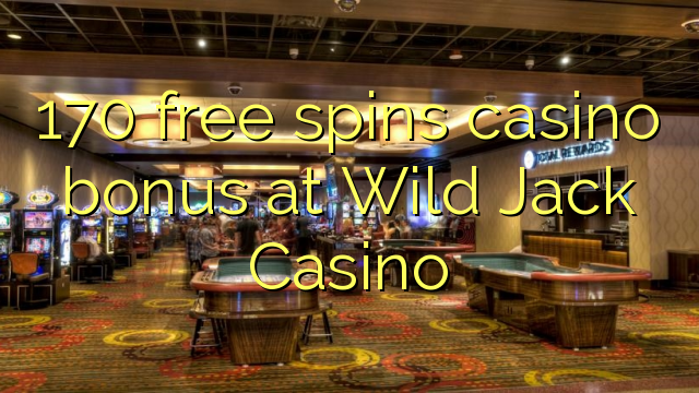 170 free spins casino bonus at Wild Jack Casino