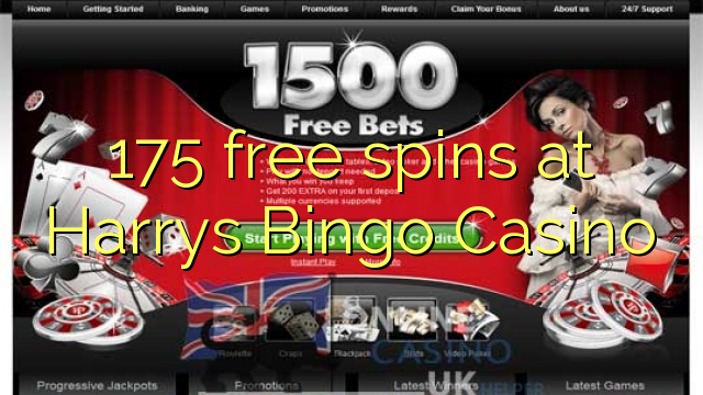175 free spins sa Harrys Bingo Casino
