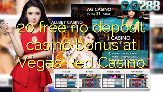 20 liberigi neniun deponejo kazino bonus en Vegas Red Kazino