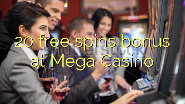 20 free spins bonus na Mega cha cha