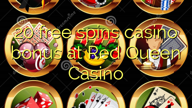 20 free spins casino bonus at Red Queen Casino