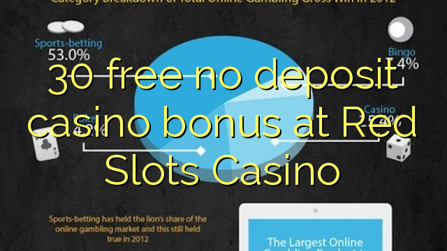 30 free no deposit casino bonus at Red Slots Casino