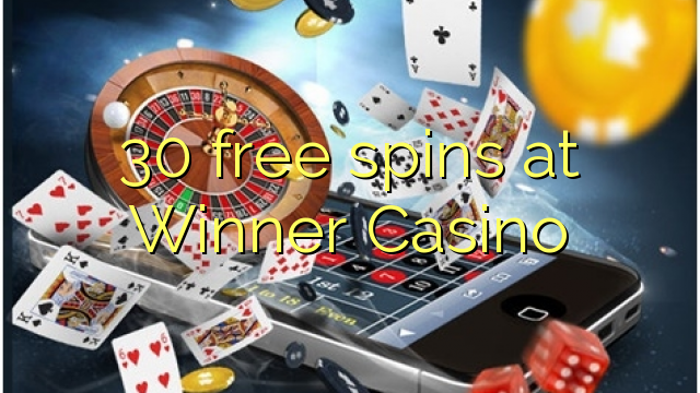 30 besplatno se vrti u Winner Casino-u