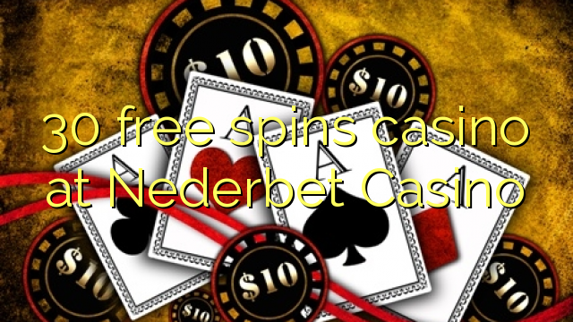 30 free spins casino at Nederbet Casino