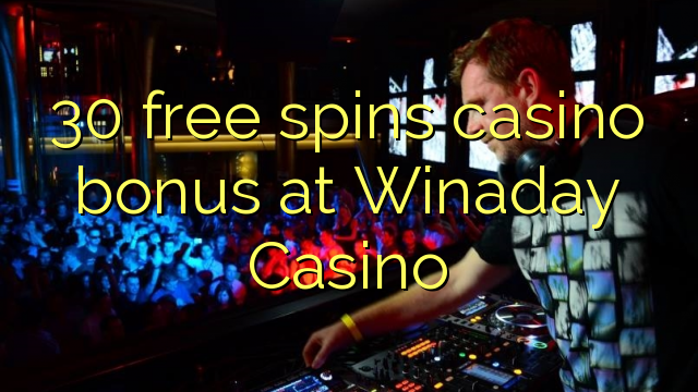 30 free spins casino bonus at Winaday Casino