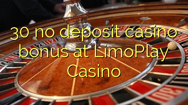 30 no deposit casino bonus at LimoPlay Casino