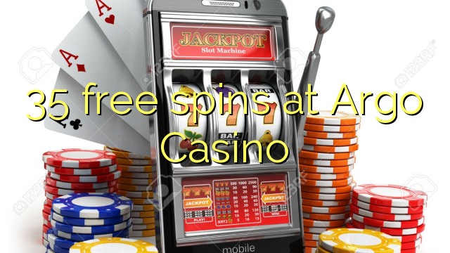 35 free spins at Argo Casino