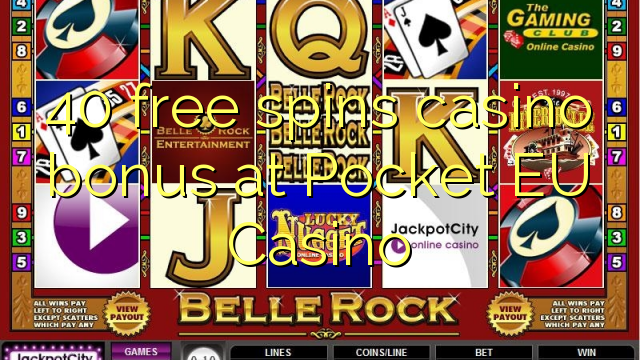 40 free spins casino bonus at Pocket EU Casino