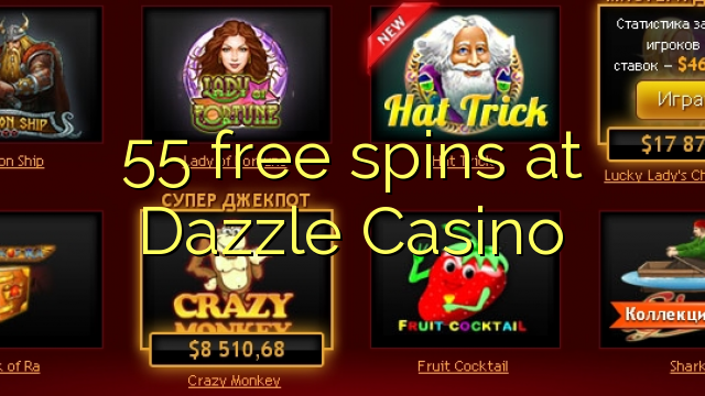 55 free spins at Dazzle Casino