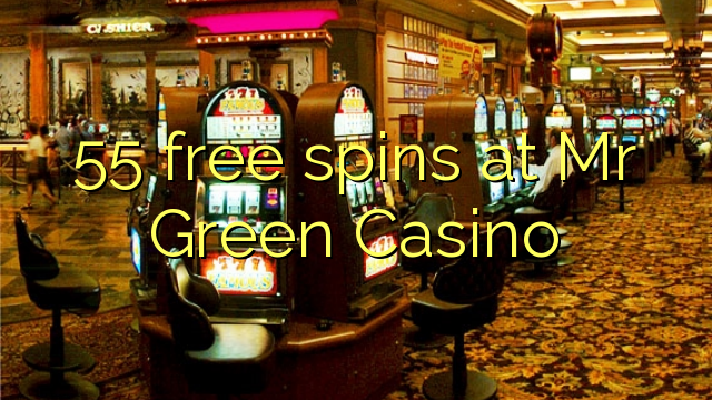 55 free spins at Mr Green Casino