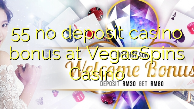 55 без депозит казино бонус VegasSpins Казино