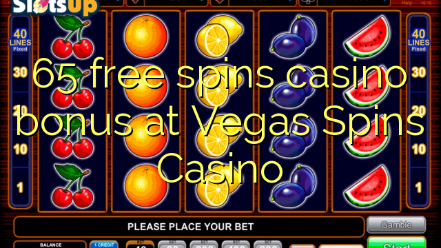 65 senza spins Bonus Casinò à Vegas Spins Casino