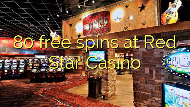 80 free spins at Red Star Casino
