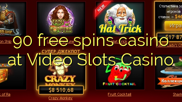 Video Slot Casino da 90 bepul aylantirish kazino