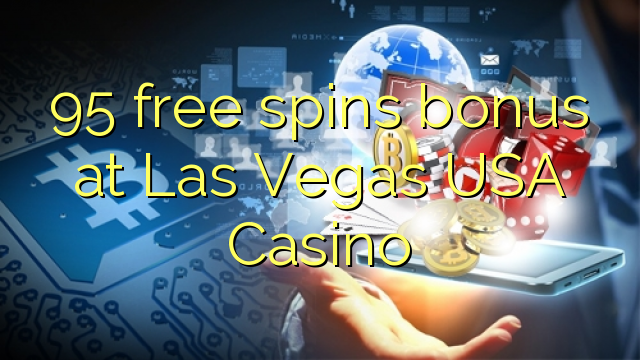 95 free spins bonus at Las Vegas USA Casino