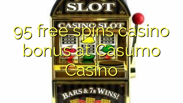 95 free spins casino bonus at Unique Casino