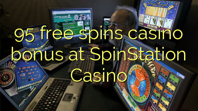95 bébas spins bonus kasino di SpinStation Kasino