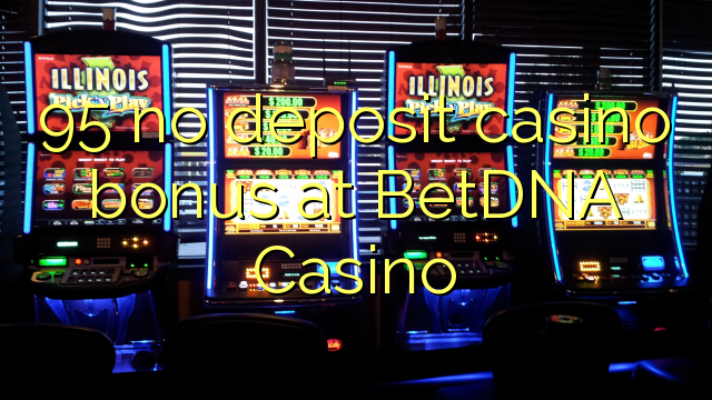 95 keine Einzahlung Casino Bonus bei BetDNA Casino