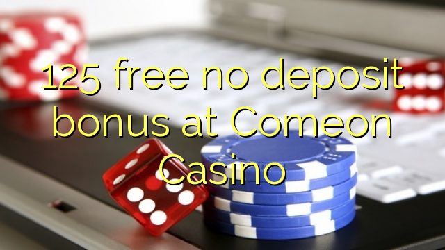 Comeon Casino No Deposit Bonus Code