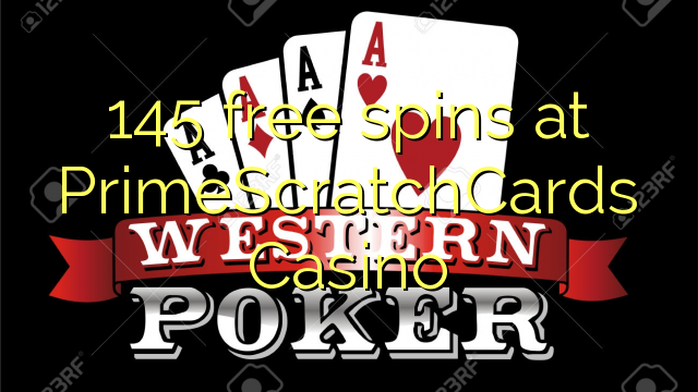 145 free spins at PrimeScratchCards Casino