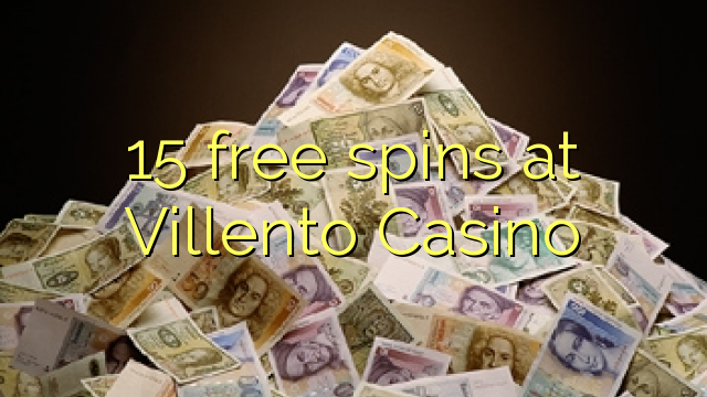 15 free spins at Villento Casino