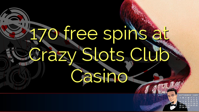 170 free spins at Crazy Slots Club Casino 170 free spins at Crazy Slots Club Casino
