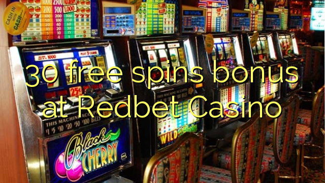 30 bepul Redbet Casino bonus Spin