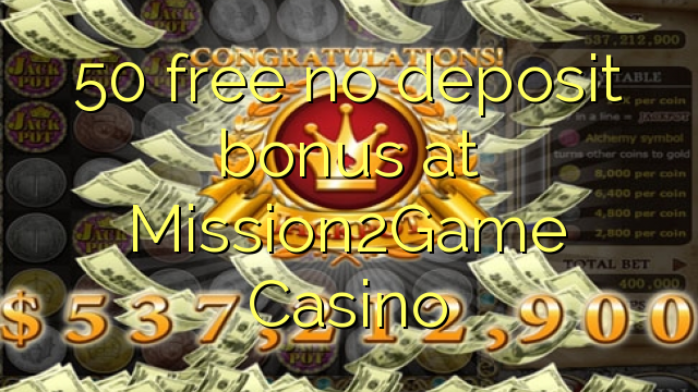 50 free no deposit bonus at Mission2Game Casino