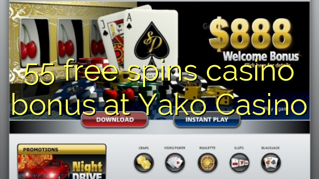 55 free spins casino bonus at Yako Casino 55 free spins casino bonus at Yako Casino