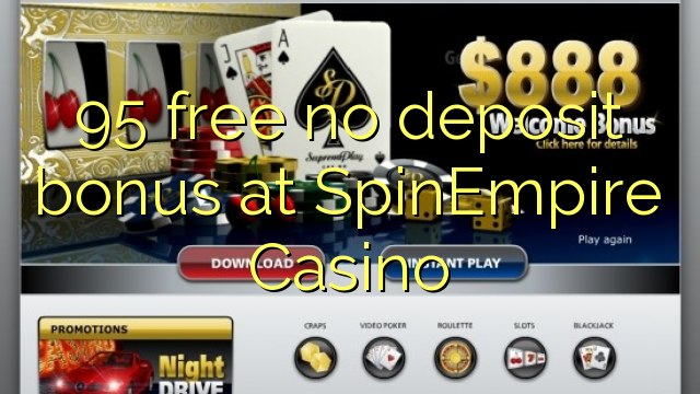 SpinEmpire赌场的95免费存款奖金