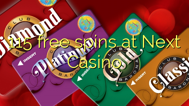 115 free spins at Next Casino