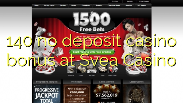 140 no deposit casino bonus at Svea Casino