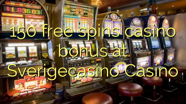 150 free spins casino bonus at SverigeCasino