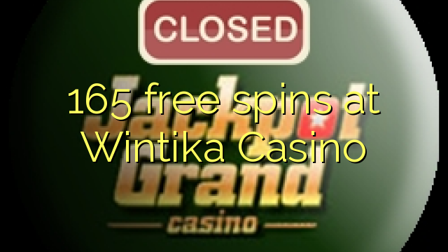 165 free spins at Wintika Casino