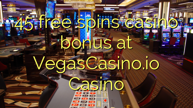 VegasCasino.io Casinoで45の無料スピンカジノボーナス