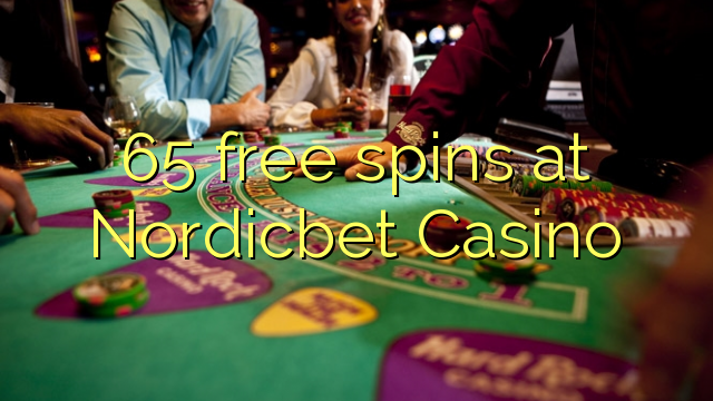 65 xira gratuitamente no Casino de Nordicbet