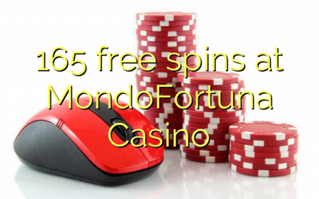 165 free spins at MondoFortuna Casino