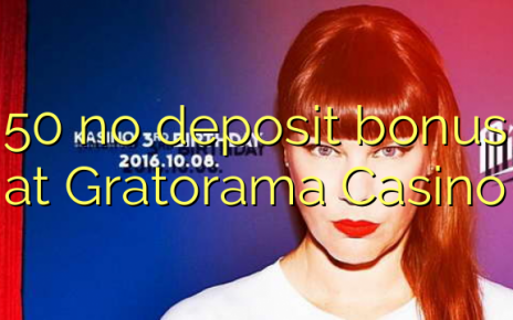 50 no deposit bonus at Gratorama Casino