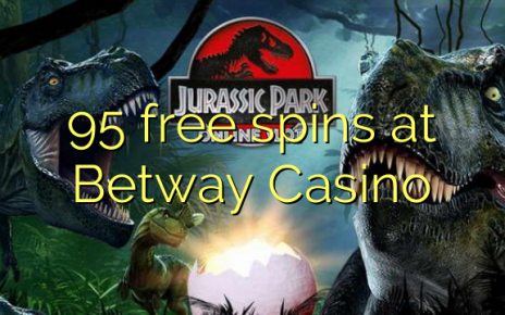 95 free spins at Betway Casino