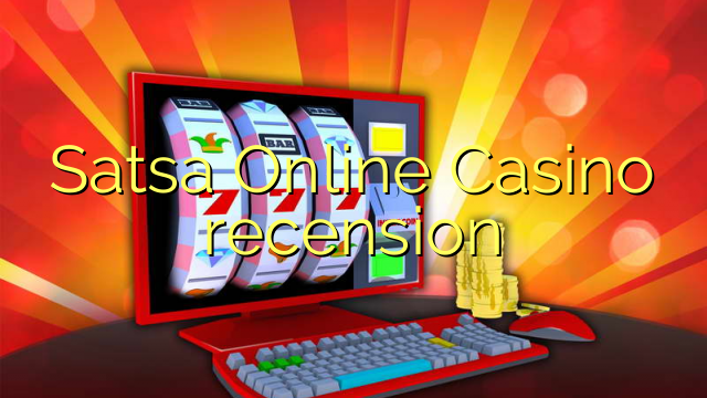 Satsa Online Casino recension