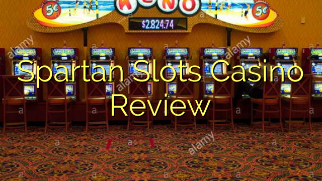 Spartan Slots Casino Review