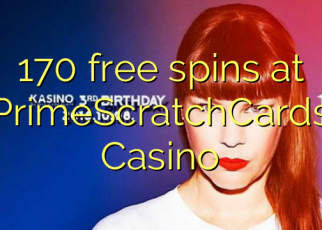 170 free spins at PrimeScratchCards Casino