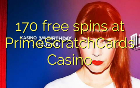 170 free spins at PrimeScratchCards Casino